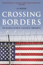 Crossing Borders: The Reconciliation of a Nation of Immigrants