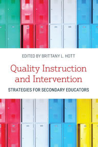 eBooks for free Quality Instruction and Intervention: Strategies for Secondary Educators by Brittany L. Hott, Brittany L. Hott (English literature)  9781538143766