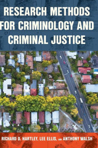 Title: Research Methods for Criminology and Criminal Justice, Author: Richard D. Hartley