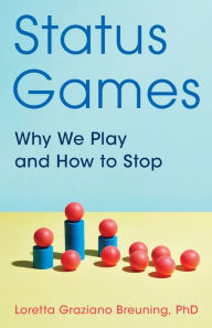 Download ebooks for ipod touch free Status Games: Why We Play and How to Stop