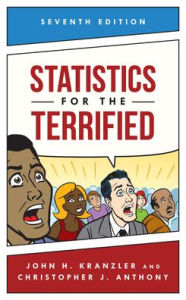 Title: Statistics for the Terrified, Author: John H. Kranzler University of Florida