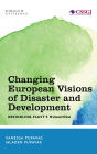 Changing European Visions of Disaster and Development: Rekindling Faust's Humanism