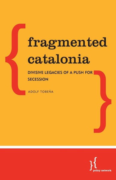 Fragmented Catalonia: Divisive Legacies of a Push for Secession