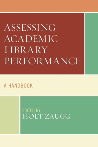Assessing Academic Library Performance: A Handbook