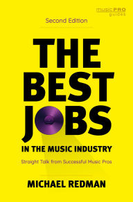 Spanish book free download The Best Jobs in the Music Industry: Straight Talk from Successful Music Pros by Michael Redman (English literature) DJVU iBook MOBI 9781538151273