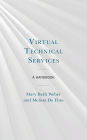 Virtual Technical Services: A Handbook