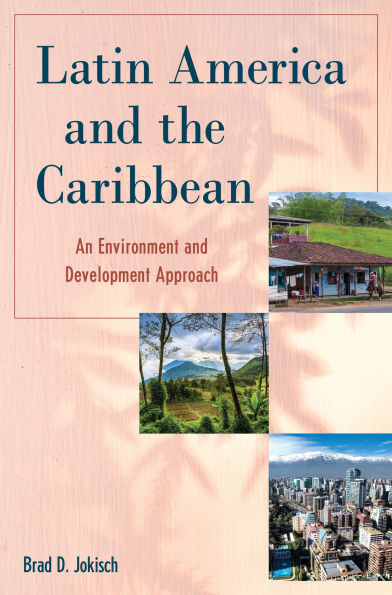 Latin America and the Caribbean: An Environment Development Approach