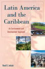 Latin America and the Caribbean: An Environment and Development Approach