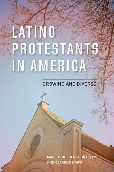 Latino Protestants in America: Growing and Diverse