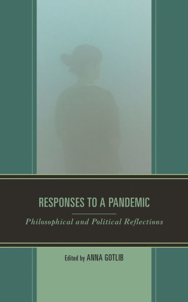 Responses to a Pandemic: Philosophical and Political Reflections
