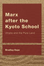 Marx after the Kyoto School: Utopia and the Pure Land