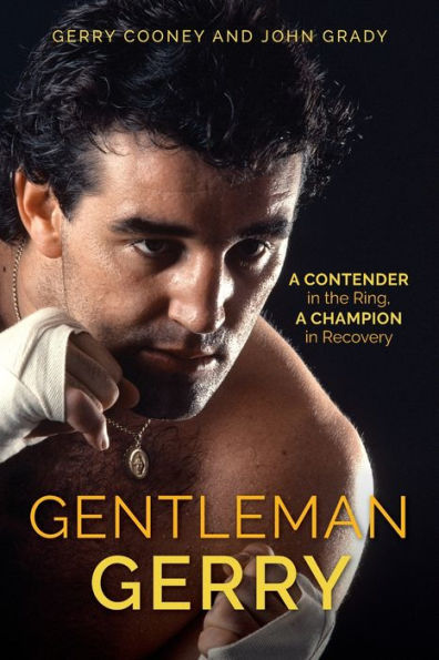 Gentleman Gerry: a Contender the Ring, Champion Recovery
