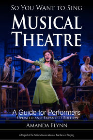 Download pdf books for ipad So You Want to Sing Musical Theatre: A Guide for Performers (English Edition) by Amanda Flynn