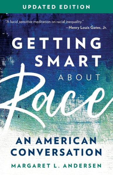 Getting Smart about Race: An American Conversation