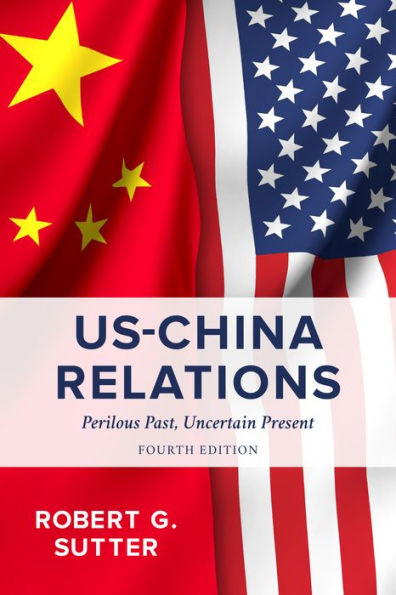 US-China Relations: Perilous Past, Uncertain Present