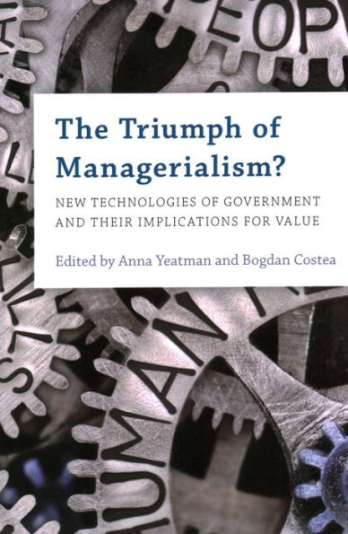 The Triumph of Managerialism?: New Technologies Government and their Implications for Value