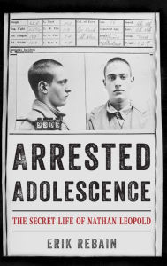Free audiobook downloads librivox Arrested Adolescence: The Secret Life of Nathan Leopold