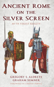 Download kindle book as pdf Ancient Rome on the Silver Screen: Myth versus Reality