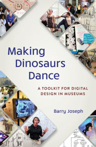 Ebooks kostenlos download kindle Making Dinosaurs Dance: A Toolkit for Digital Design in Museums FB2