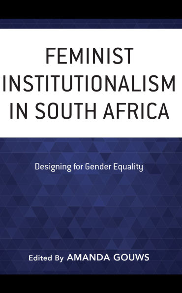 Feminist Institutionalism South Africa: Designing for Gender Equality