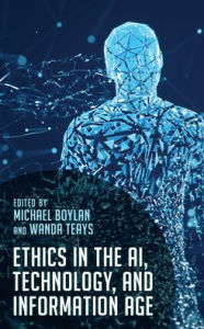 Title: Ethics in the AI, Technology, and Information Age, Author: Michael Boylan Professor of Philosophy