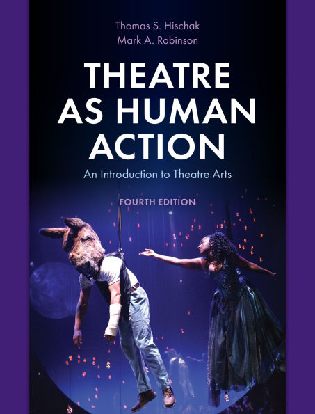 Theatre as Human Action: An Introduction to Arts