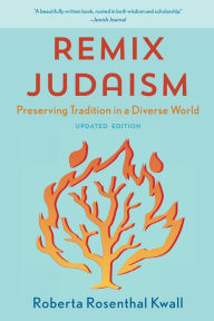 Ebook text format download Remix Judaism: Preserving Tradition in a Diverse World 9781538163641