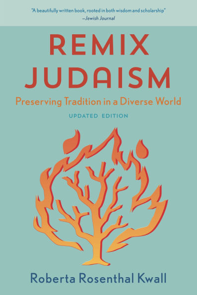 Remix Judaism: Preserving Tradition a Diverse World