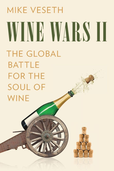 Wine Wars II: the Global Battle for Soul of