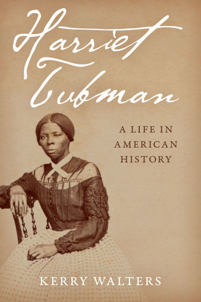 Harriet Tubman: A Life American History