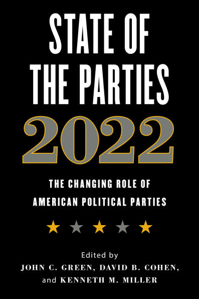 State of The Parties 2022: Changing Role American Political