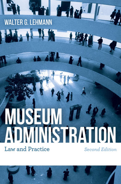 Museum Administration: Law and Practice