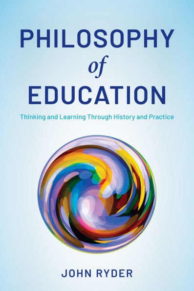 Philosophy of Education: Thinking and Learning Through History Practice