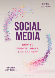 Title: Social Media: How to Engage, Share, and Connect, Author: Regina Luttrell