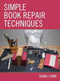 Title: Simple Book Repair Techniques, Author: Donia Conn