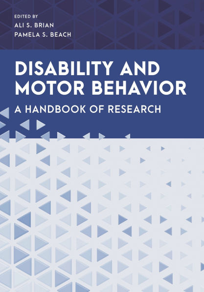 Disability and Motor Behavior: A Handbook of Research