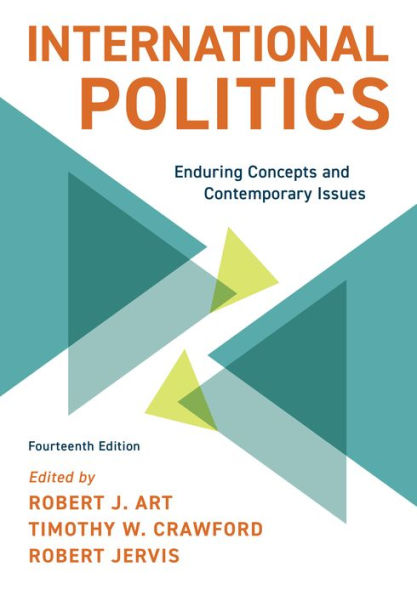 International Politics: Enduring Concepts and Contemporary Issues