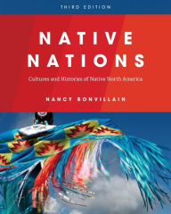 Title: Native Nations: Cultures and Histories of Native North America, Author: Nancy Bonvillain