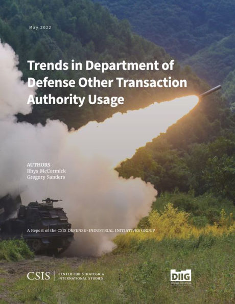 Trends Department of Defense Other Transaction Authority Usage