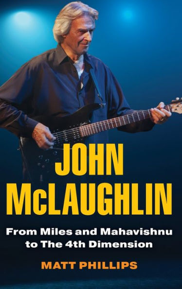John McLaughlin: From Miles and Mahavishnu to The 4th Dimension