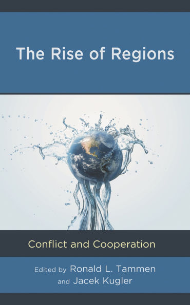 The Rise of Regions: Conflict and Cooperation