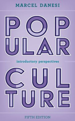 Popular Culture: Introductory Perspectives