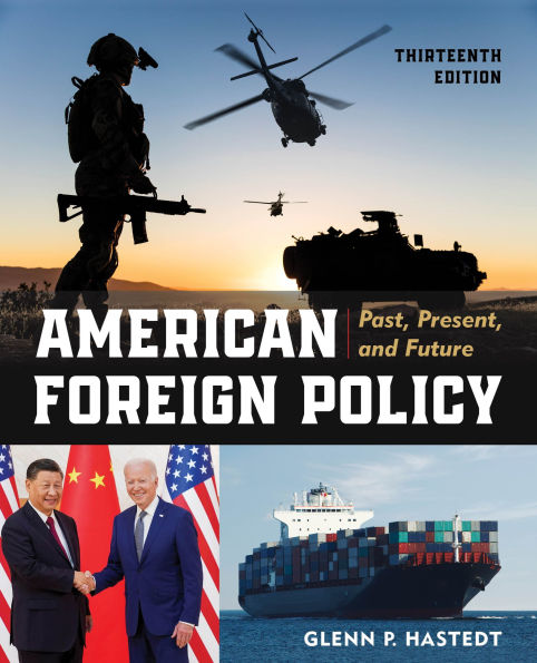 American Foreign Policy: Past, Present, and Future