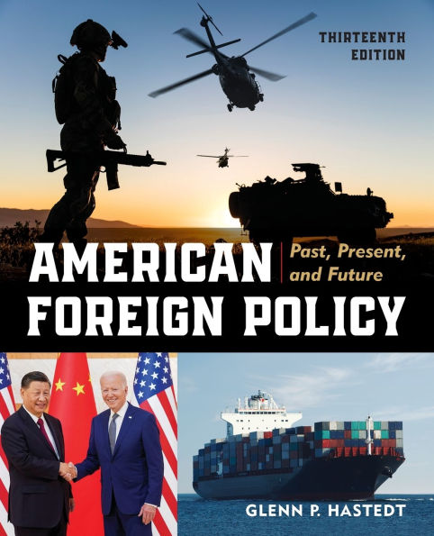 American Foreign Policy: Past, Present, and Future