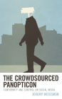 The Crowdsourced Panopticon: Conformity and Control on Social Media