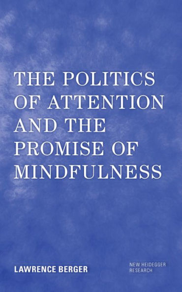 the Politics of Attention and Promise Mindfulness