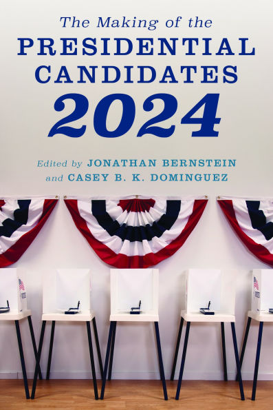 The Making of the Presidential Candidates 2024