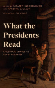 Download best selling books What the Presidents Read: Childhood Stories and Family Favorites  9781538177822