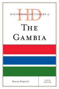 Title: Historical Dictionary of The Gambia, Author: David Perfect