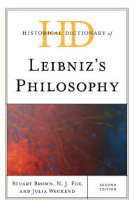 Title: Historical Dictionary of Leibniz's Philosophy, Author: Stuart Brown